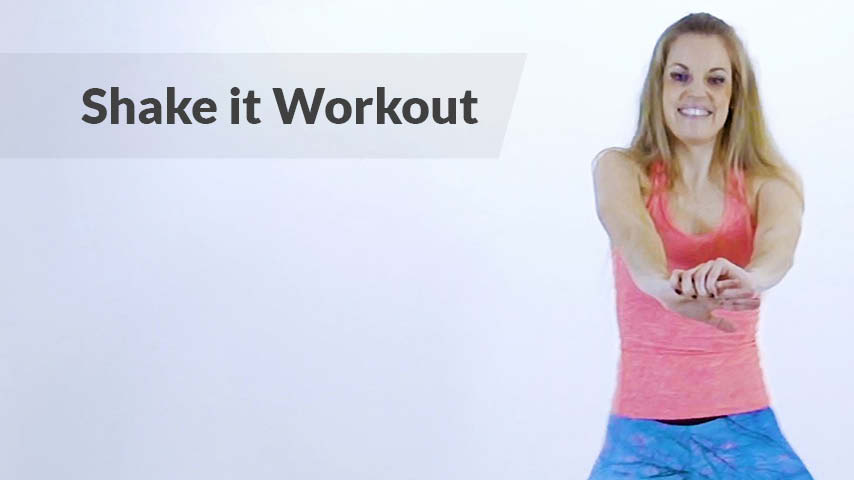Shake it Workout